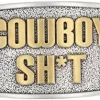 Montana Silversmiths Cowboy Sh*t Attitude Belt Buckles A923CST