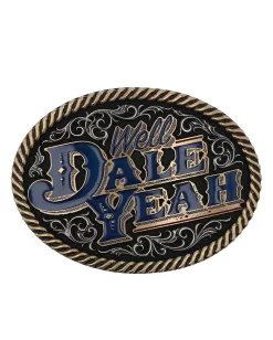 Montana Silversmiths Dale Yeah DB Belt Buckle